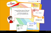 A fun tool for kids to learn. Animated and comical ways to learn spellings, know facts, get tips and quotes and participate in cool quizzes, all that help enhance academic skills of children.
